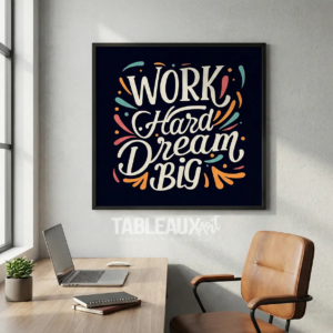Work Hard Dream Big